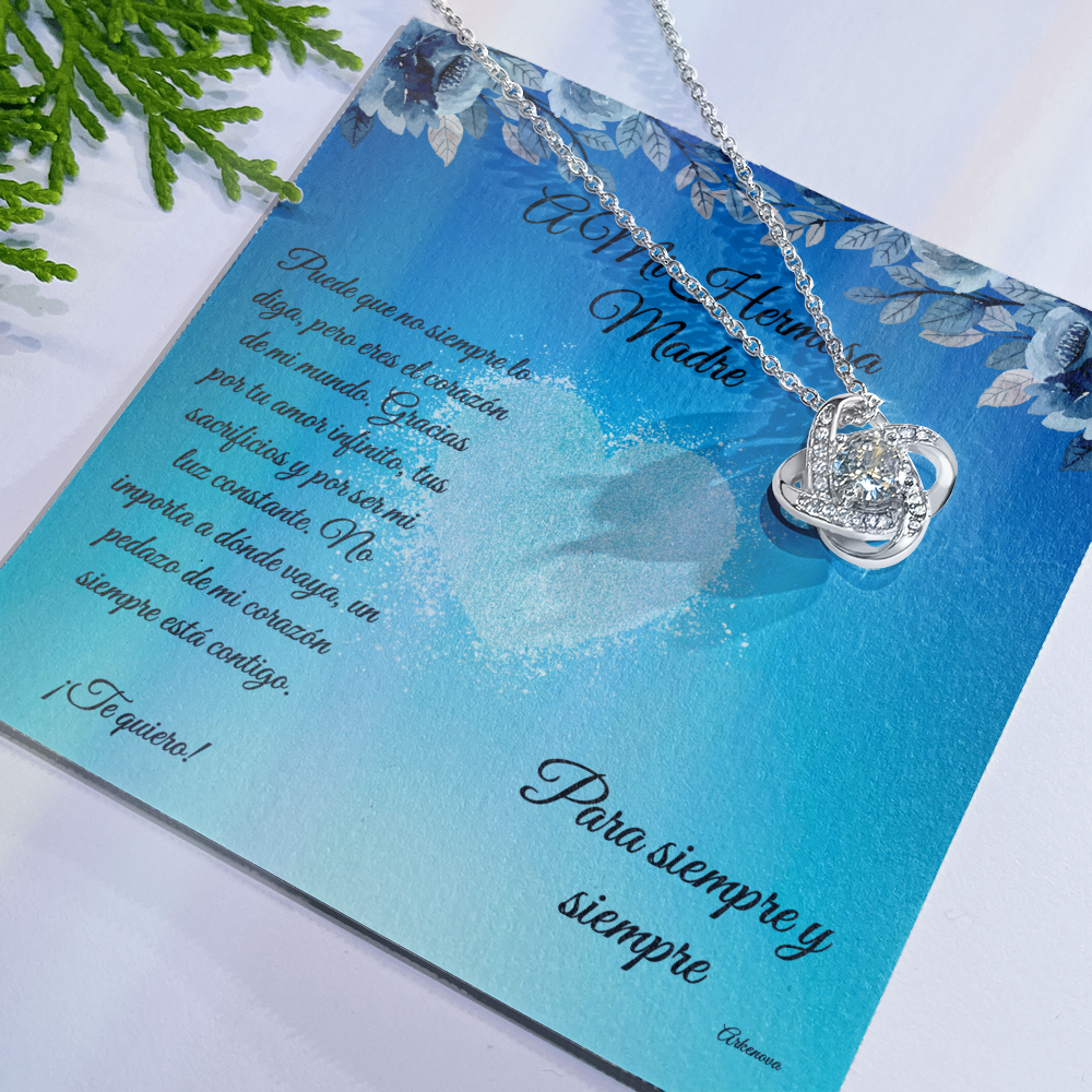 para mi hermosa madre -Love Knot Necklace